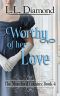 [The Montford Cousins 04] • Worthy of her Love